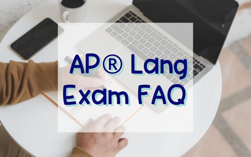 AP Lang Exam FAQ Coach Hall Writes