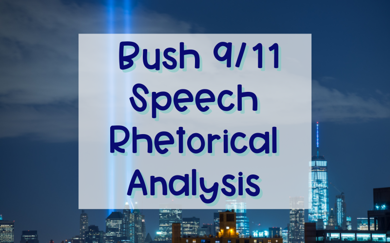 George Bush 9 11 Speech Rhetorical Analysis Coach Hall Writes   George Bush 9 11 Speech Rhetorical Analysis 